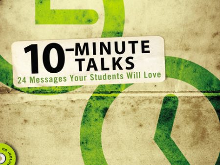 10-Minute Talks: 24 Messages Your Students Will Love Online now